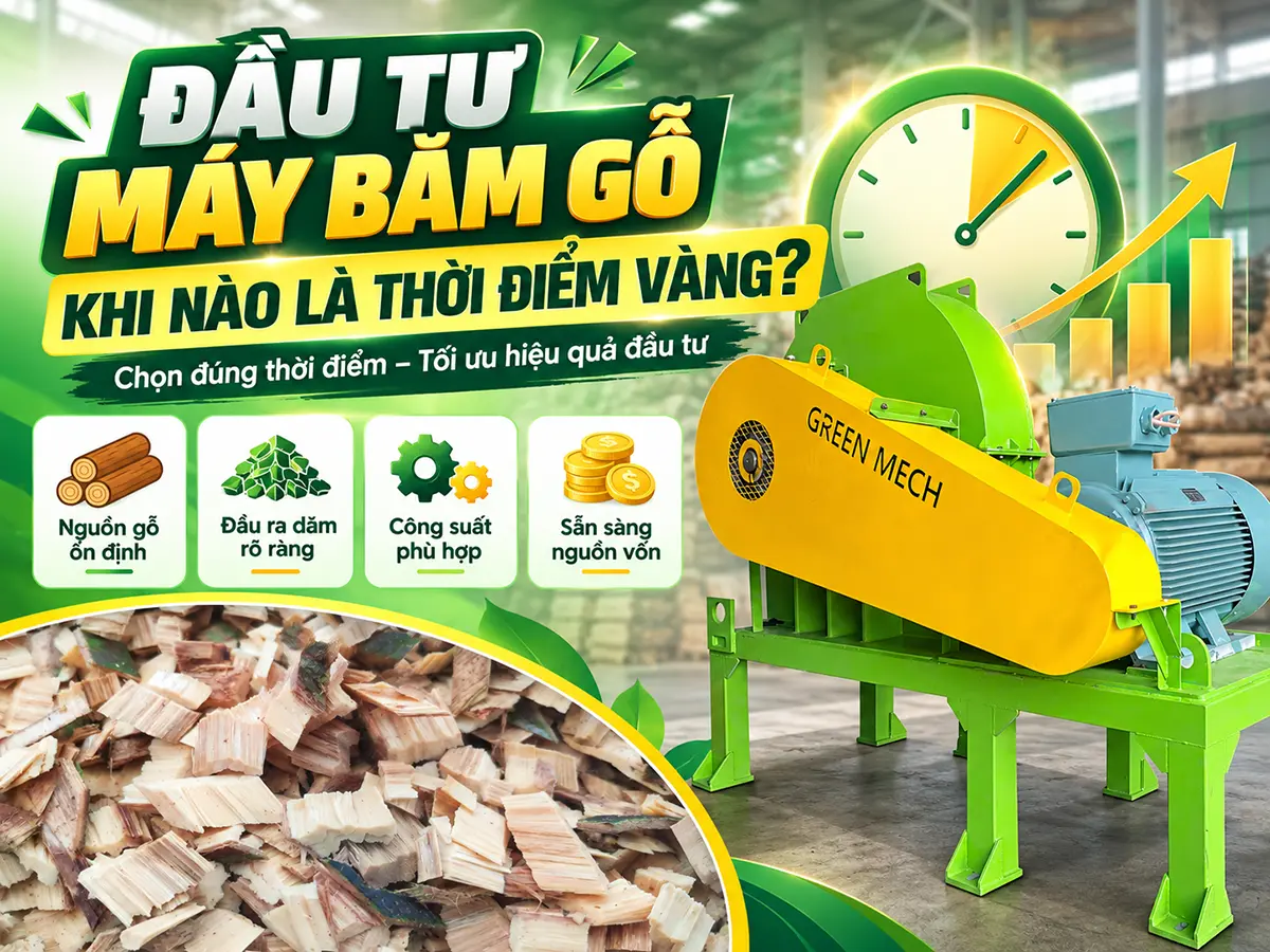 Đầu tư máy băm gỗ khi nguồn nguyên liệu ổn định và đầu ra rõ ràng giúp doanh nghiệp chủ động sản xuất, hạn chế rủi ro tồn kho.