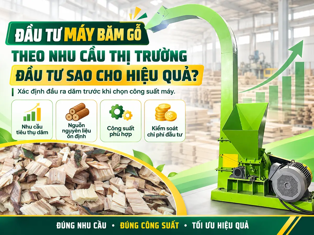 Đầu tư máy băm gỗ theo nhu cầu thị trường giúp doanh nghiệp lựa chọn quy mô sản xuất phù hợp. Xác định khách hàng và lượng dăm có thể tiêu thụ là bước quan trọng trước khi xuống tiền mua máy.